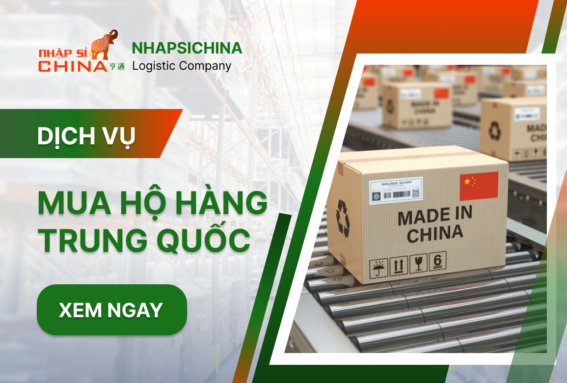 Dịch Vụ Mua Hộ Hàng Trung Quốc Về Việt Nam Giá Rẻ Tận Gốc