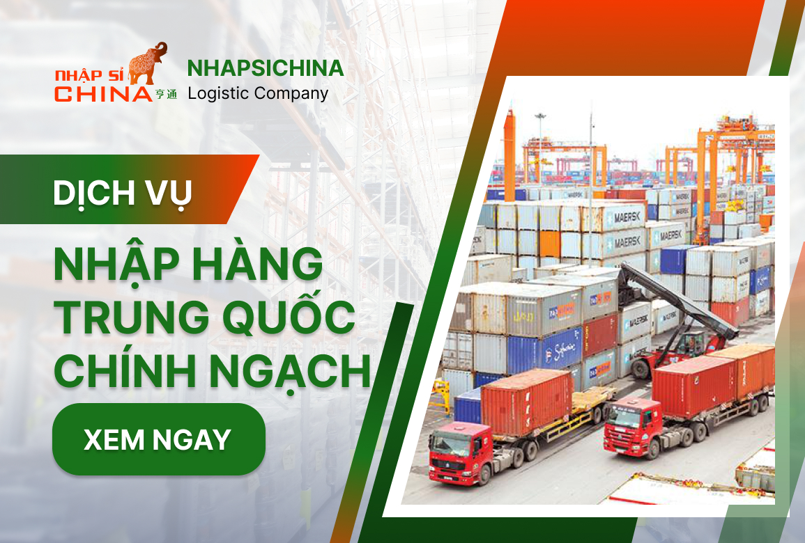 Dịch vụ nhập hàng chính ngạch Trung Quốc về Việt Nam