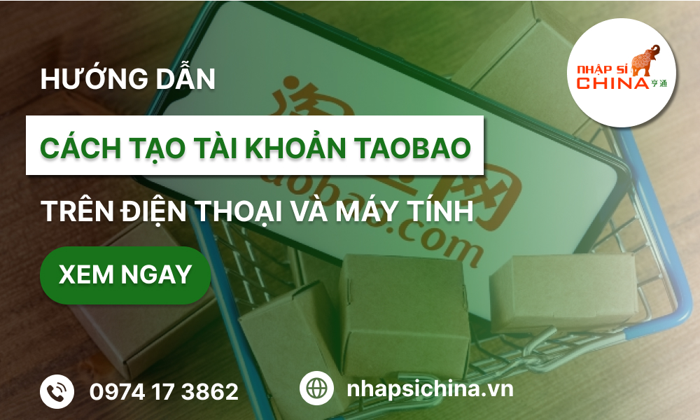 Hướng dẫn cách tạo tài khoản Taobao trên điện thoại và máy tính