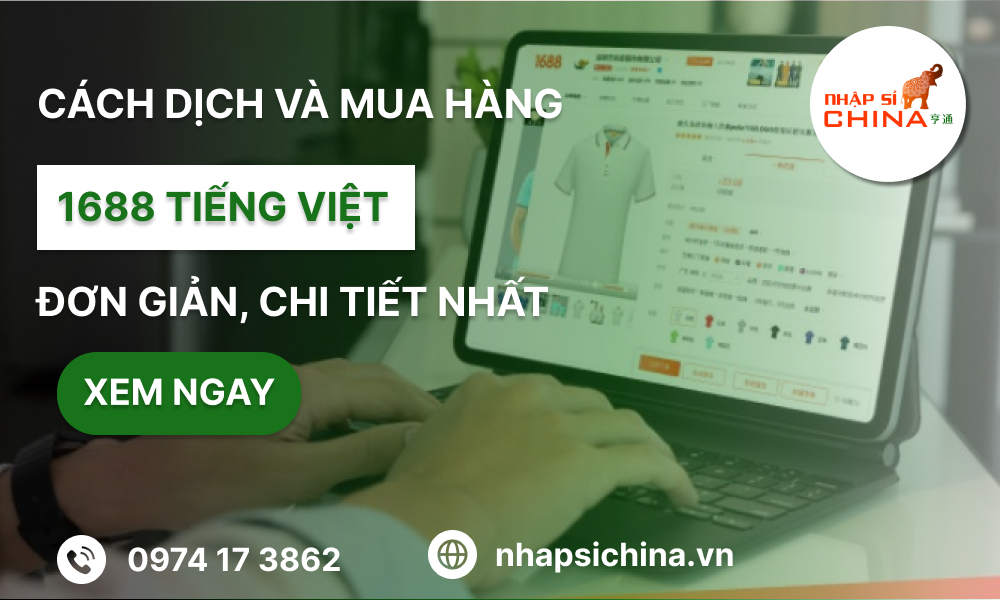 Cách dịch và mua hàng 1688 com tiếng Việt đơn giản
