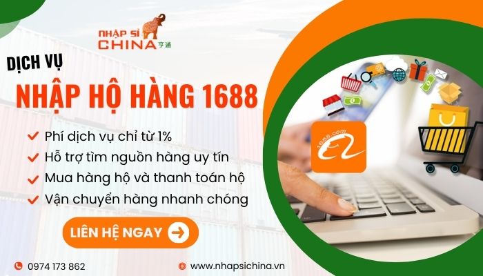 Dịch vụ nhập hàng hộ 1688 tại Nhập Sỉ China