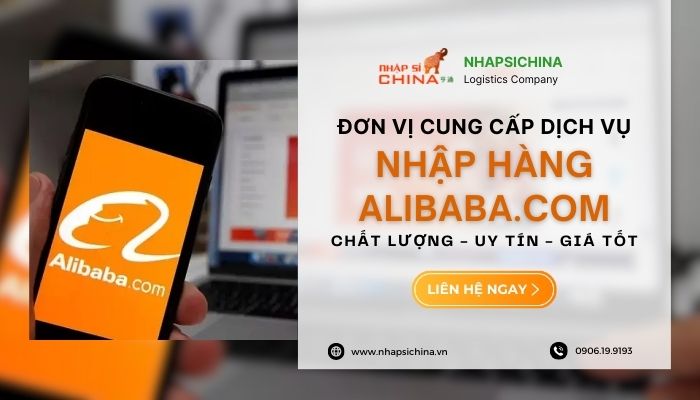 Đơn vị nhập hộ hàng Alibaba chất lượng uy tín