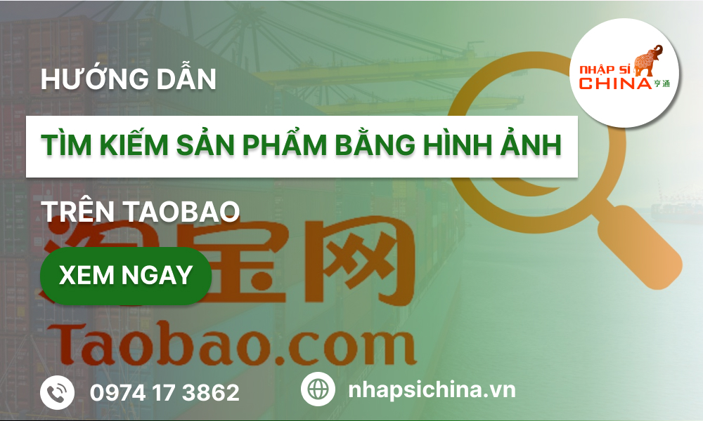 Hướng Dẫn Tìm Kiếm Sản Phẩm Bằng Hình Ảnh Trên Taobao