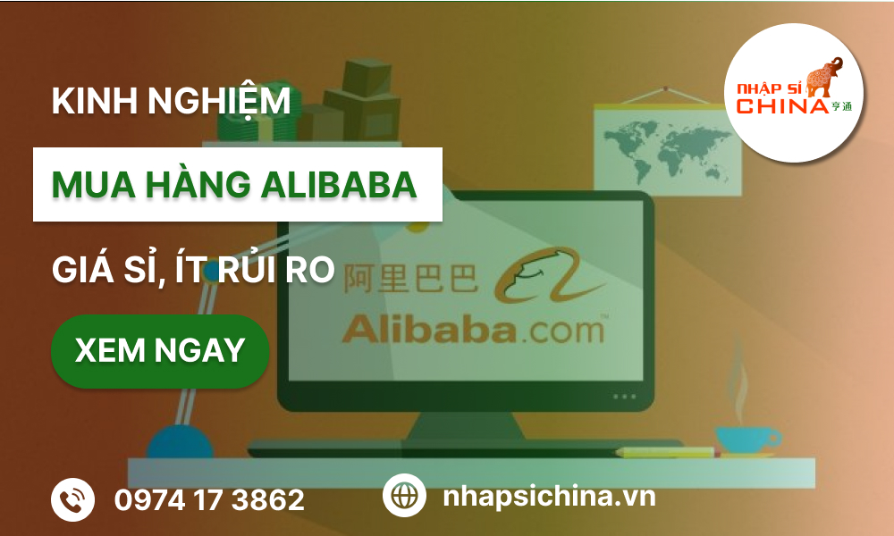 Bỏ túi kinh nghiệm đặt hàng Alibaba bạn nên biết