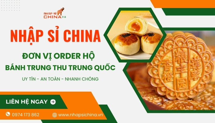 Nhập Sỉ China hỗ trợ nhập bánh trung thu Trung Quốc uy tín