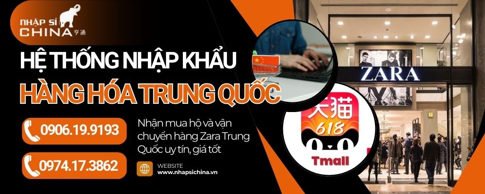 Nhập Sỉ China nhận mua hộ hàng Zara Trung Quốc uy tín