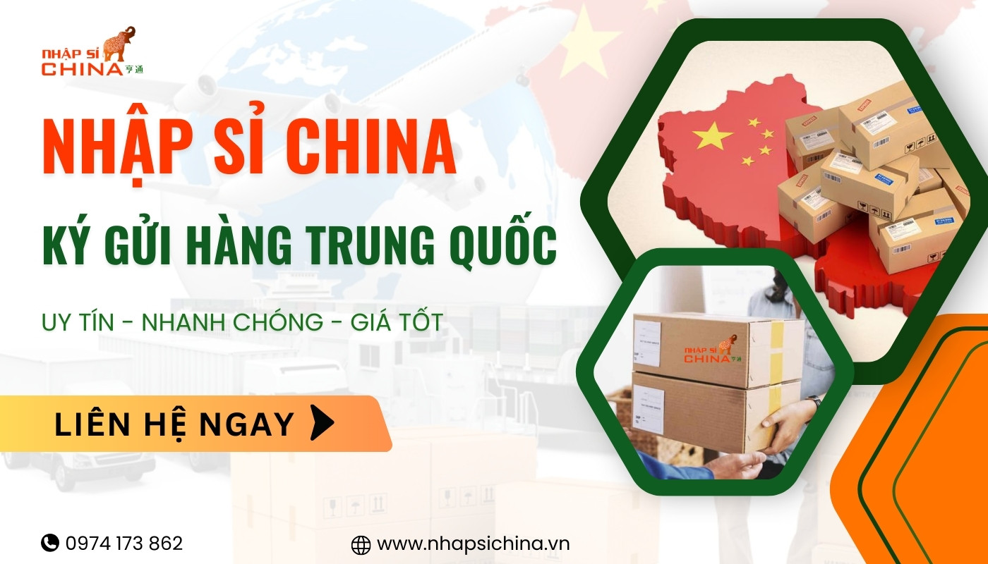 Dịch vụ ký gửi hàng hóa uy tín tại Nhập Sỉ China