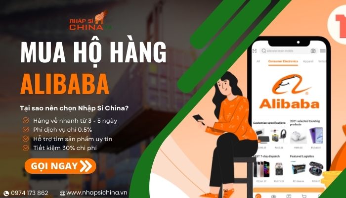 Nhập Sỉ China chuyên mua hộ hàng từ alibaba.com