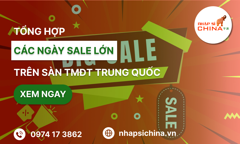 Tổng hợp những đợt sale trên sàn nhập hàng Trung Quốc