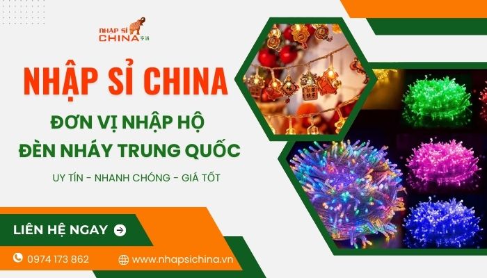 Nhập Sỉ China chuyên order hộ đèn nháy nội địa Trung về Việt Nam