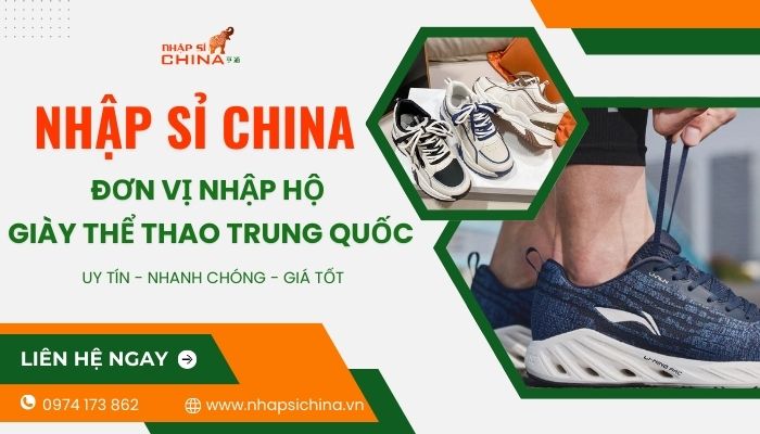 Nhâp Sỉ China chuyên nhập hộ giày thể thao Trung Quốc uy tín