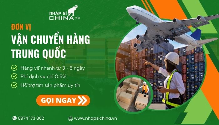 Nhập Sỉ China chuyên vận chuyển hàng Trung - Việt giá rẻ