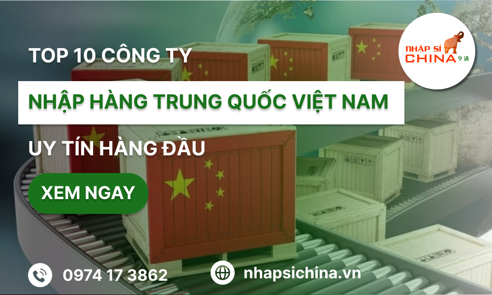 Tổng hợp các công ty order hàng Trung Quốc uy tín tại Việt Nam