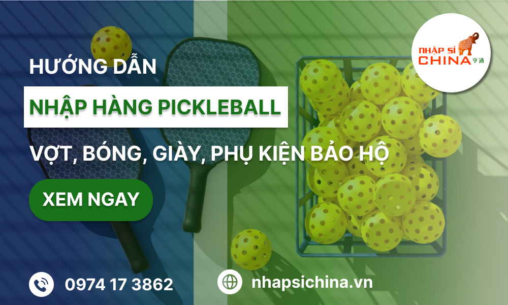 Cách order nguồn hàng Pickleball chất lượng